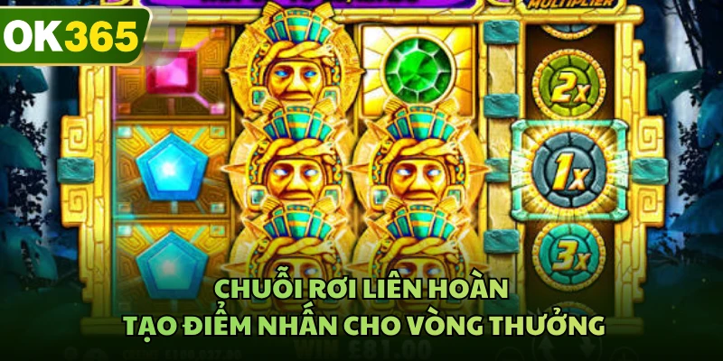Chuỗi rơi liên hoàn tạo điểm nhấn cho vòng thưởng
