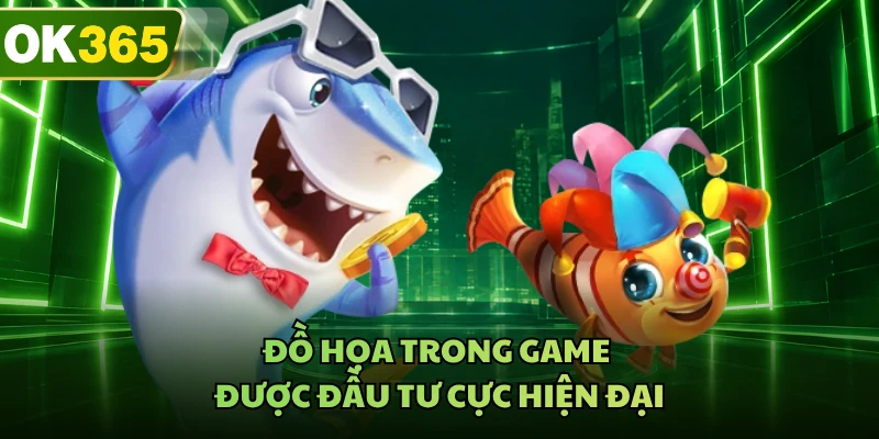Đồ họa trong game được đầu tư cực hiện đại